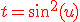 3$\red t=sin^2(u)